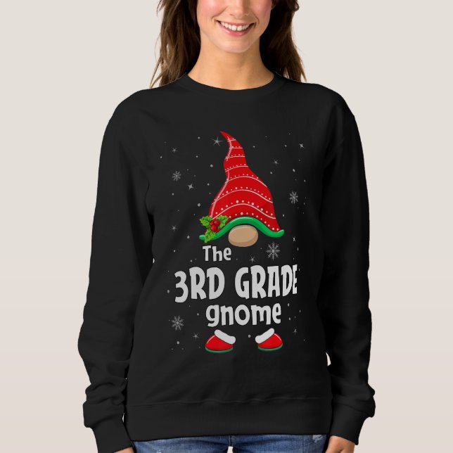 3rd Grade Gnome Matching Family Group Christmas Pa Sweatshirt (Front)