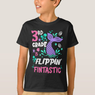 3rd Grade Is Flippin Fintastic Back To School Merm T-Shirt