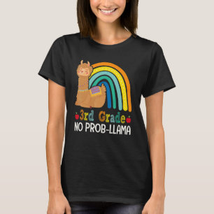 3rd Grade No Prob Llama Third Grade Team Teacher R T-Shirt