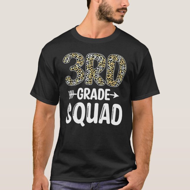 3rd Grade Squad Back To School Third Graders Teach T-Shirt (Front)