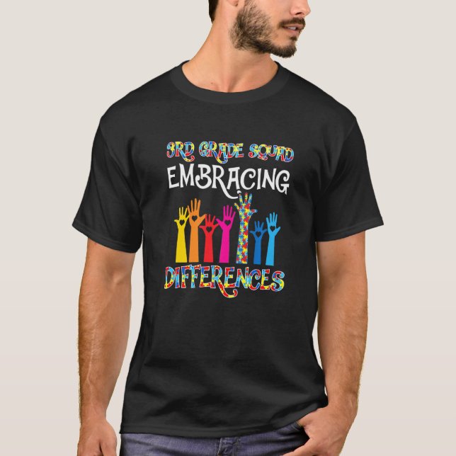 3rd Grade Squad Embracing Differences Autism Sped  T-Shirt (Front)