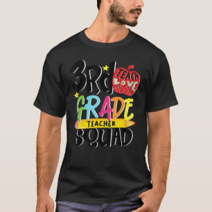 3rd Grade Squad I Third Grade Teacher Squad Back T T-Shirt