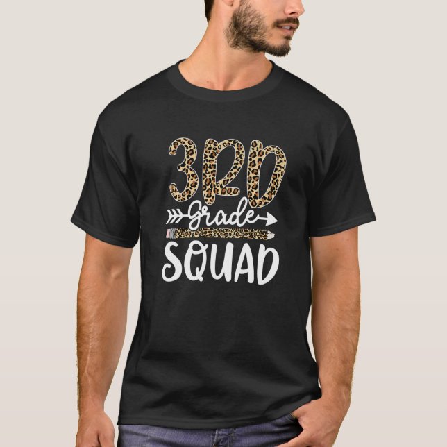 3rd Grade Squad Leopard Print Third Grade Teacher  T-Shirt (Front)