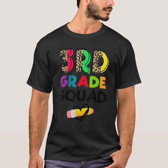 3rd Grade Squad Leopard Team Third Grade Teachers  T-Shirt (Front)