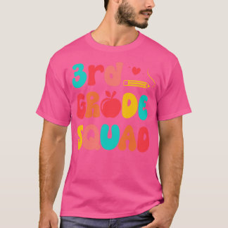 3rd Grade Squad Third Grader Teacher Back To Schoo T-Shirt