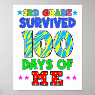 3rd Grade Survived 100 Days Of Me Students 100th D Poster