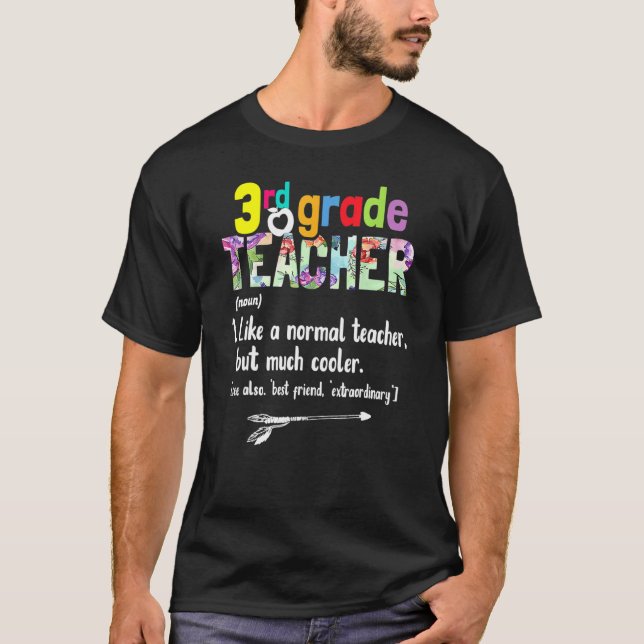 3rd Grade Teacher Back To School  3rd Grade Teache T-Shirt (Front)