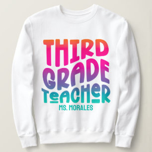 3rd Grade Teacher Colourful Ombre Text Design Sweatshirt