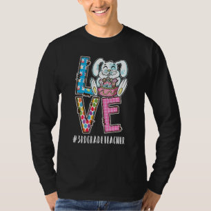 3rd Grade Teacher Easter Love #teacherlife Funny B T-Shirt
