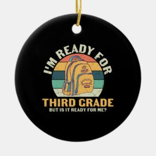 3rd Grade Teacher I Am Ready For Third Grade Ceramic Tree Decoration