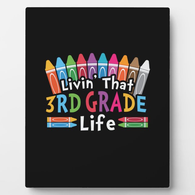 3rd Grade Teacher Livin That 3rd Grade Life Plaque (Front)