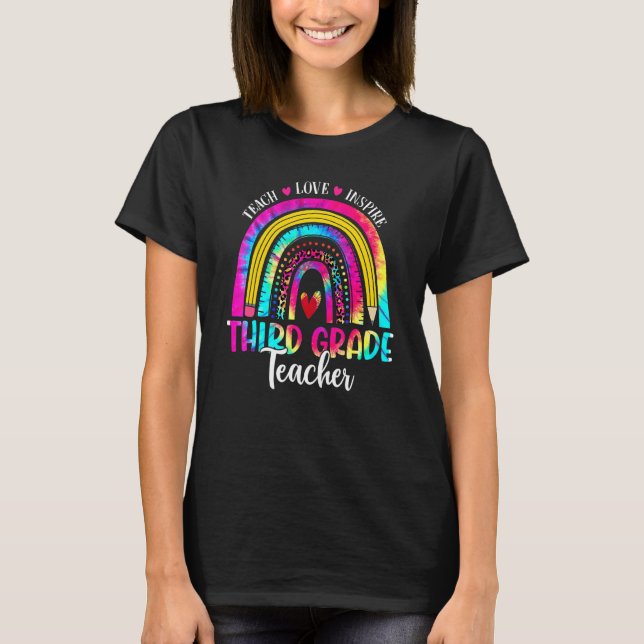3rd Grade Teacher Rainbow Tie Dye First Day Of Sch T-Shirt (Front)