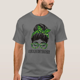 3Rd Grade Teacher Women Messy Bun St Patrick's Day T-Shirt