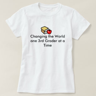 3rd Grade Teachers Change the World T-Shirt