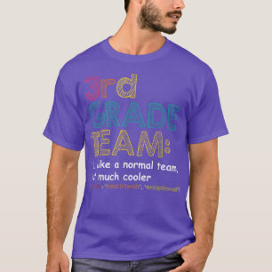 3rd Grade Team Definition Cute Teacher Back To Sch T-Shirt