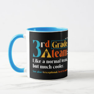 3rd Grade Team Like A Normal Team But Much Cooler Mug