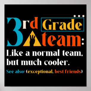 3rd Grade Team Like A Normal Team But Much Cooler Poster