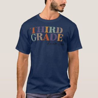3rd Grade Team Teacher Third Grade Dream Team Teac T-Shirt