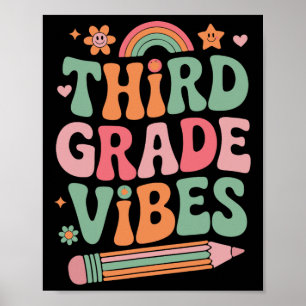 3rd Grade Vibes Ck To School Look For Kid And Teac Poster