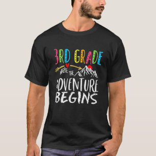 3rd Grade Where The Adventure Begins Teachers Back T-Shirt