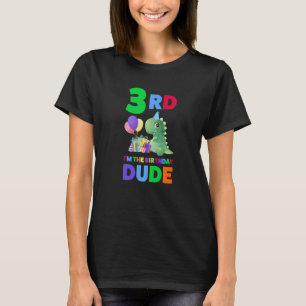 3rd I'm The Birthday Dude Third Birthday Birthday  T-Shirt