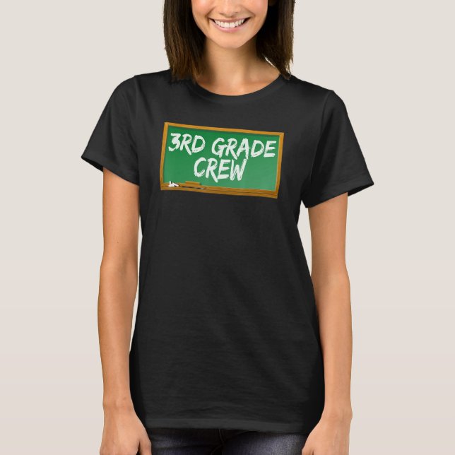 3rd Third Grade Crew Chalk Board Chalkboard T-Shirt (Front)
