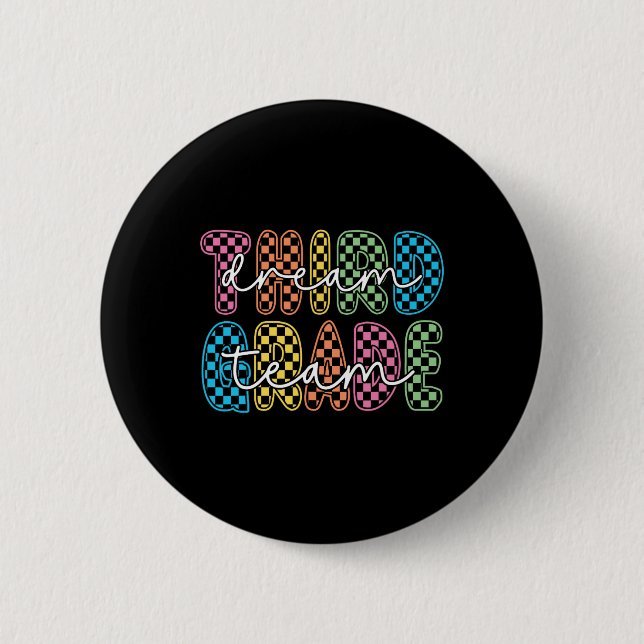 3rd Third Grade Dream Team Teachers First Day Back 6 Cm Round Badge (Front)
