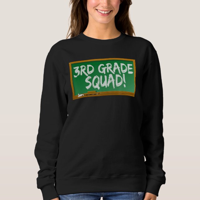 3rd Third Grade Squad Chalk Board Sweatshirt (Front)