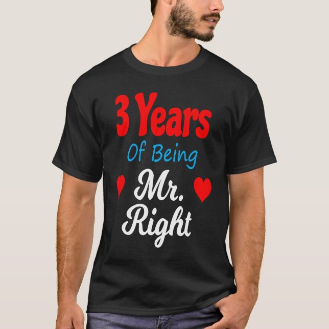 3rd Wedding Anniversary for Men Him Mr Right Husba T-Shirt (Front)