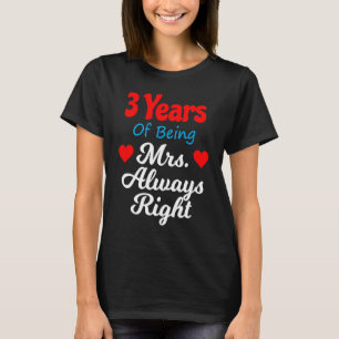 3rd Wedding Anniversary for Women Her Mrs Always R T-Shirt
