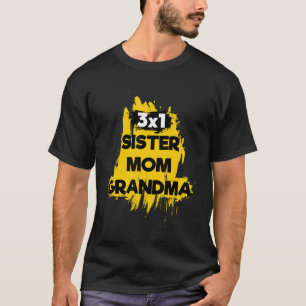 3x1 Sister Mum Grandma Illustration Graphic Desi T-Shirt