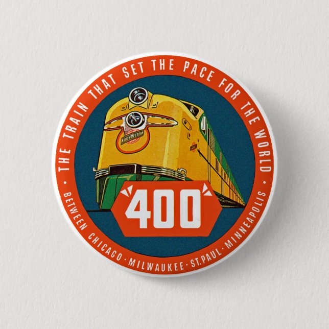 400 ~ "The Train That Sets The Pace" 6 Cm Round Badge (Front)