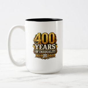 400 Years of Inequality 1619–2019 Premium Heritage Two-Tone Coffee Mug