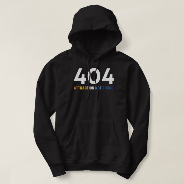 404 Attraction Not Found, Funny Aroace Pride, Aro  Hoodie (Design Front)