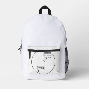 404: Brain Not Found - Funny Error Code Programmin Printed Backpack