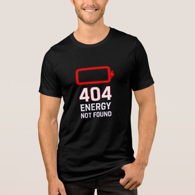 404 Energy Not Found Tri-Blend Shirt (Front)
