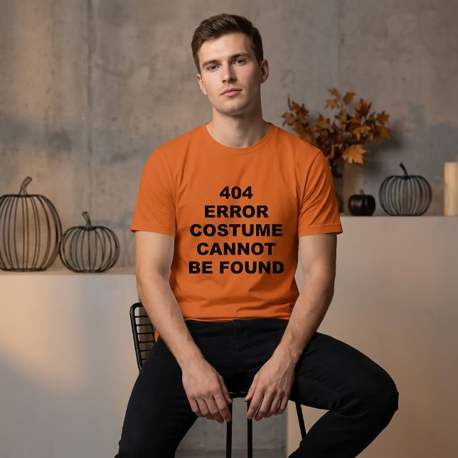 404 ERROR COSTUME CANNOT BE FOUND T-SHIRT (Creator Uploaded)