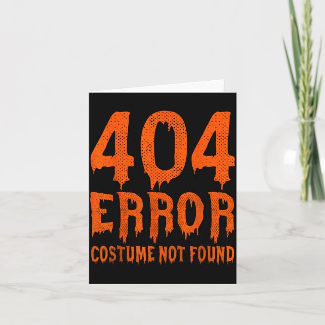 404 Error Costume Not Found Funny Halloween Card (Front)