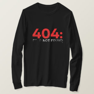 404: Fear not found glitched retro T-Shirt