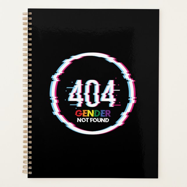 404 Gender Not Found | Funny LGBTQ | Pride Planner (Front)