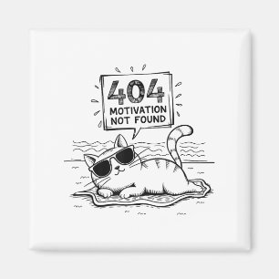 404 Motivation Not Found Funny Lazy Cat Humor Cat  Magnet