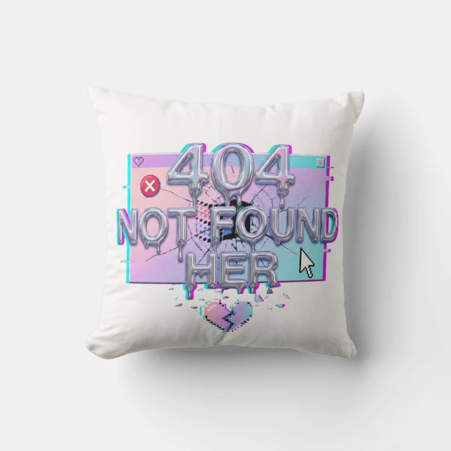 404 Not Found Her Y2K Glitch Funny Breakup Single  Cushion (Front)