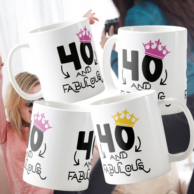 40 and fabulous 40th birthday celebration coffee mug (Creator Uploaded)