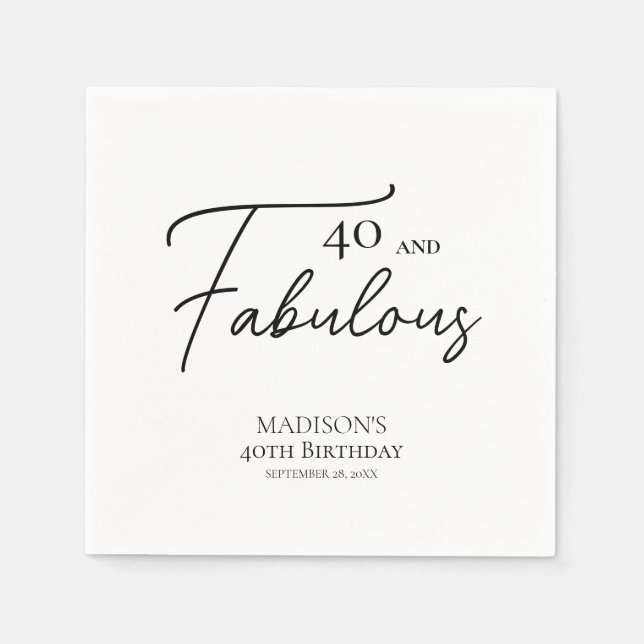 40 and Fabulous 40th Black & White Birthday Napkin (Front)