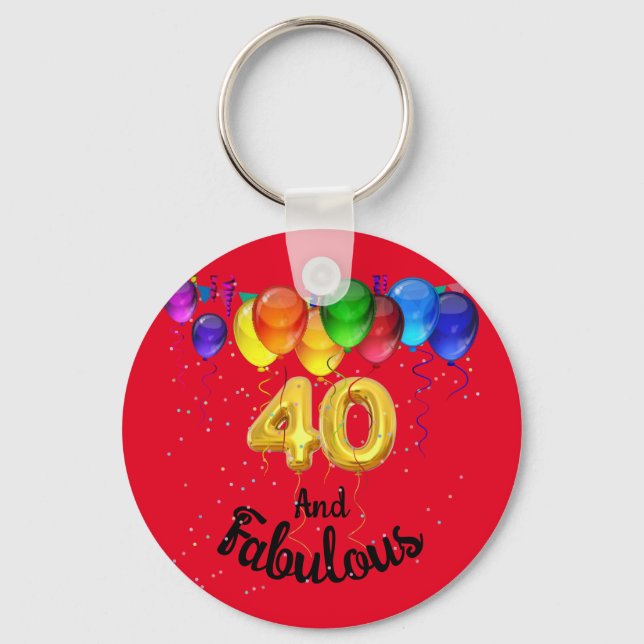 40 and fabulous birthday balloons  key ring (Front)