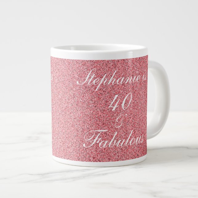 40 And Fabulous Birthday Rose Pink Blush Glitter Large Coffee Mug (Front Right)
