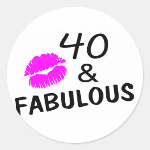 40 and Fabulous (Black and Pink) Classic Round Sticker