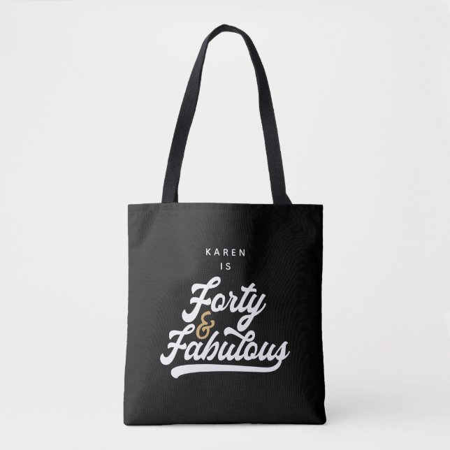 40 and fabulous black and white tote bag (Front)