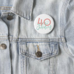 40 and fabulous button<br><div class="desc">Celebrate your special birthday in style with this 40 and fabulous birthday button. Change the background colour to customise. Part of a collection.</div>