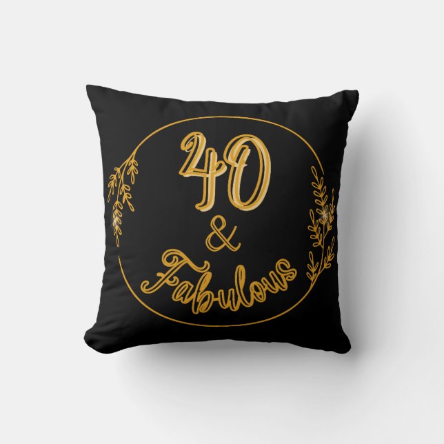 40 and Fabulous  Cushion (Front)
